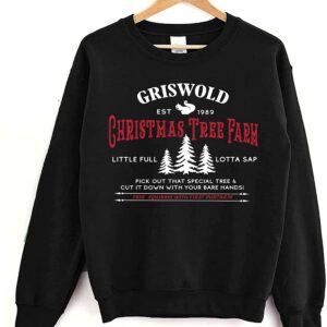 Griswold Christmas Tree Farm Little Full Lotta Sap Sweatshirt