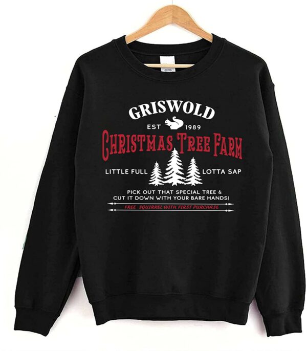 Griswold Christmas Tree Farm Little Full Lotta Sap Sweatshirt