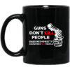 Guns Don’t Kill People Dads With Pretty Daughters Kill People Mug Shirt Sweatshirt Long Sleeve Hoodie Tank Mug
