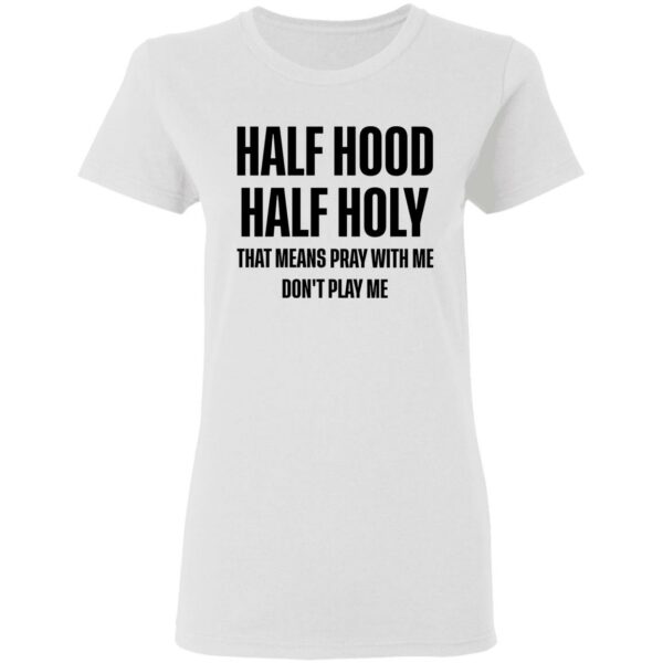 Half Hood Half Holy Sweatshirt