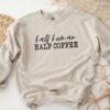 Half Human Half Coffee Sweatshirt