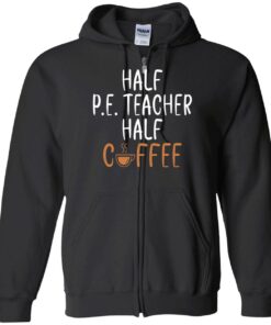 Half Pe Teacher Half Coffee Sweatshirt 3