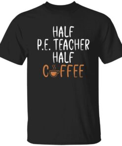 Half Pe Teacher Half Coffee Sweatshirt 4
