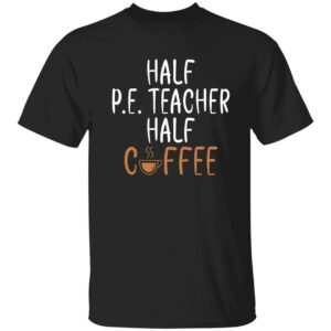 Half Pe Teacher Half Coffee Sweatshirt 4