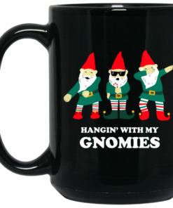 Hangin' With My Gnomies Black Mug Shirt Sweatshirt Long Sleeve Hoodie Tank Mug 1 Hangin With My Gnomies Black Mug Shirt Sweatshirt Long Sleeve Hoodie Tank Mug 2