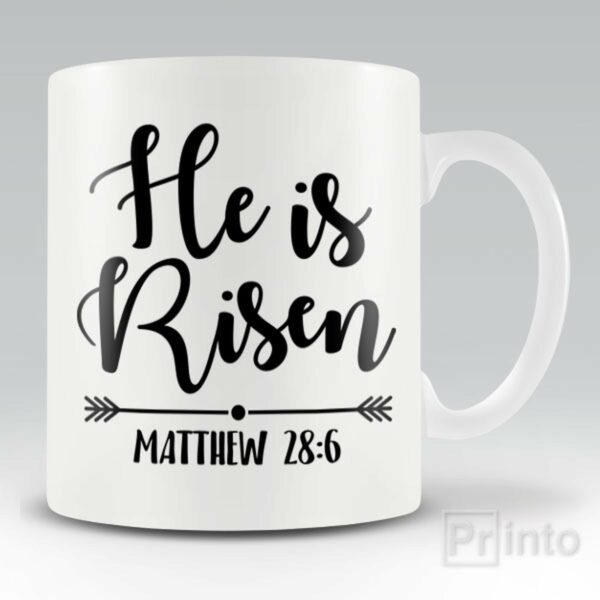 He is Risen – mug