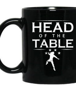 Head Of The Table Roman Reigns Mug Shirt Sweatshirt Long Sleeve Hoodie Tank Mug 1