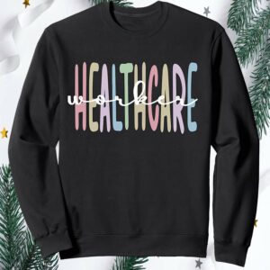 Healthcare Worker Sweatshirt