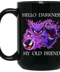 Hello Darkness My Old Friend Gengar Pokemon Mug Shirt Sweatshirt Long Sleeve Hoodie Tank Mug 1 Hello Darkness My Old Friend Gengar Pokemon Mug Shirt Sweatshirt Long Sleeve Hoodie Tank Mug 2