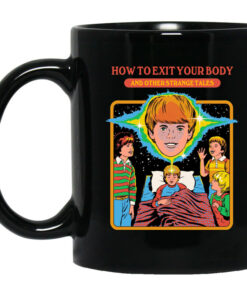 How To Exit Your Body And Others Strange Tales Mug Shirt Sweatshirt Long Sleeve Hoodie Tank Mug 1