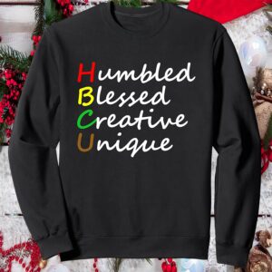 Humbled Blessed Creative Unique Sweatshirt