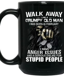 I Am A Grumpy Old Man I Was Born In February Mug Shirt Sweatshirt Long Sleeve Hoodie Tank Mug 1 I Am A Grumpy Old Man I Was Born In February Mug Shirt Sweatshirt Long Sleeve Hoodie Tank Mug 2