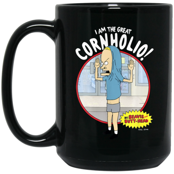 I Am The Great Cornholio Beavis And Butt-Head Mug Shirt Sweatshirt Long Sleeve Hoodie Tank Mug