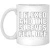 I Flexed And The Sleeves Fell Off Mug Shirt Sweatshirt Long Sleeve Hoodie Tank Mug