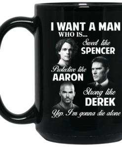 I Want A Man Who Is Sweet Like Spencer Protective Like Aaron Strong Like Derek Mug Shirt Sweatshirt Long Sleeve Hoodie Tank Mug 1 I Want A Man Who Is Sweet Like Spencer Protective Like Aaron Strong Like Derek Mug Shirt Sweatshirt Long Sleeve Hoodie Tank Mug 2