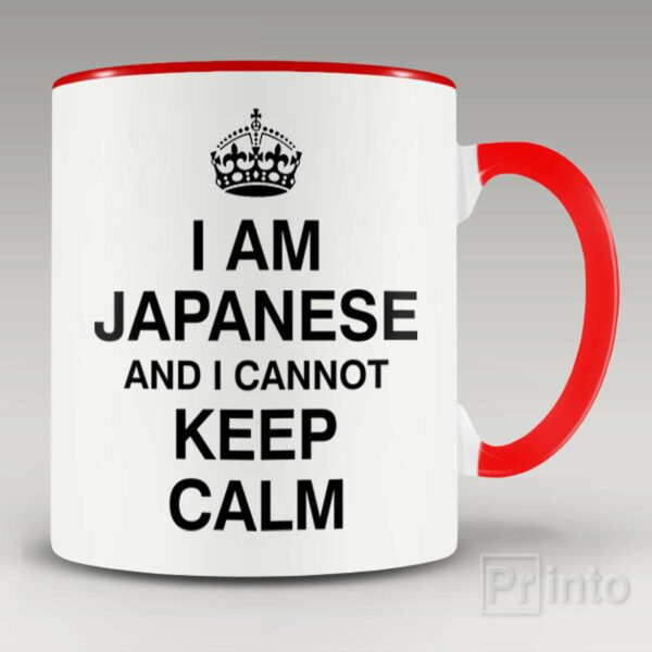 I am Japanese and I cannot keep calm mug