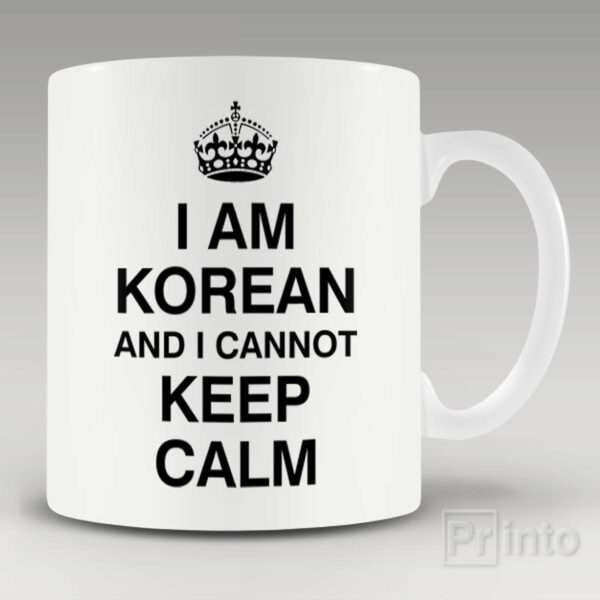 I am Korean and I cannot keep calm mug