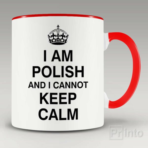 I am Polish and I cannot keep calm mug