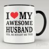 I love my awesome husband – coffee mug