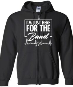 IM Just Here For The Band Sweatshirt 2