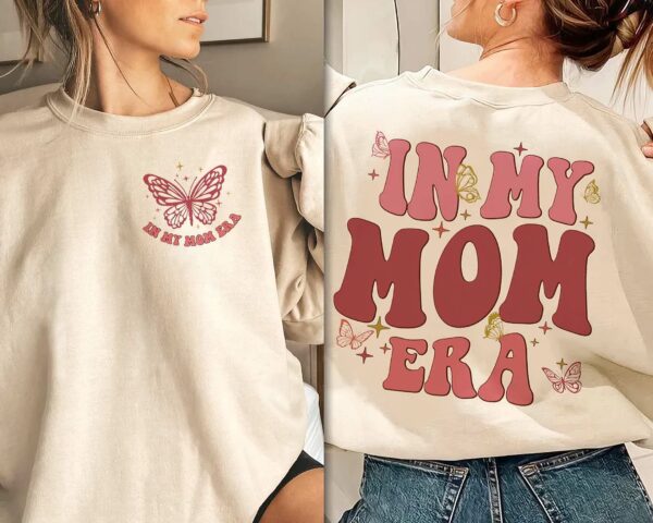 In My Girl Mom Era Sweatshirt