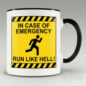 In case of emergency run like hell mug