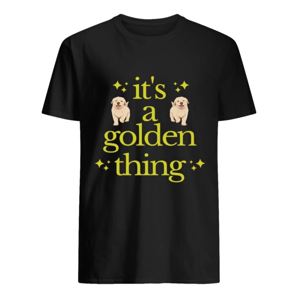 It’S A Golden Thing Sweatshirt