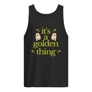 ItS A Golden Thing Sweatshirt 3