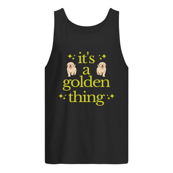 It’S A Golden Thing Sweatshirt