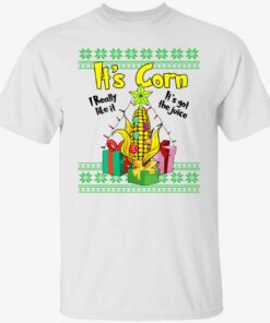 ItS Corn I Really ItS Got The Juice Sweatshirt 2
