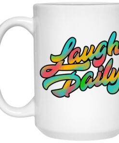 JSTU Colorful Laugh Daily Mug Shirt Sweatshirt Long Sleeve Hoodie Tank Mug 2