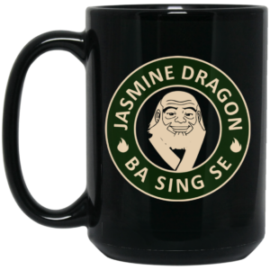 Jasmine Dragon Ba Sing Se Avatar Uncle Iroh Mug Shirt Sweatshirt Long Sleeve Hoodie Tank Mug 2