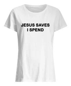 Jesus Saves I Spend Sweatshirt 3