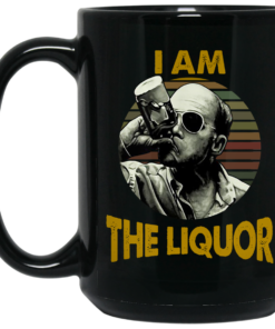 Jim Lahey I Am The Liquor Mug Shirt Sweatshirt Long Sleeve Hoodie Tank Mug 2