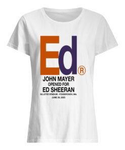 John Mayer Opened For Ed Sheeran Sweatshirt 1 John Mayer Opened For Ed Sheeran Sweatshirt 2
