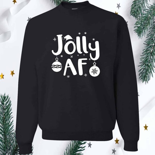 Jolly Af Sweatshirt