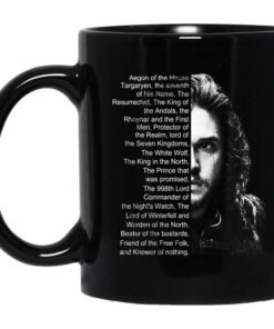 Jon Snow List Name Aegon Of The House Mug Shirt Sweatshirt Long Sleeve Hoodie Tank Mug 1