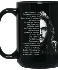 Jon Snow List Name Aegon Of The House Mug Shirt Sweatshirt Long Sleeve Hoodie Tank Mug 2