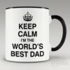 Keep calm I am the world’s best dad mug