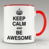 Keep calm and be awesome mug