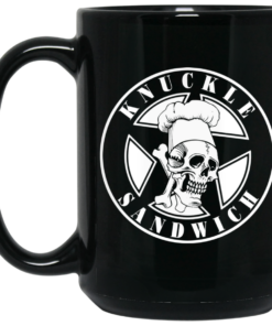 Knuckle Sandwich Mug Shirt Sweatshirt Long Sleeve Hoodie Tank Mug 2