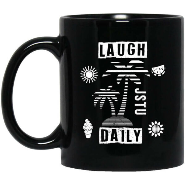 Laugh Daily Symbol Mug Shirt Sweatshirt Long Sleeve Hoodie Tank Mug