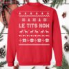 Le Tits Now Christmas Sweatshirt