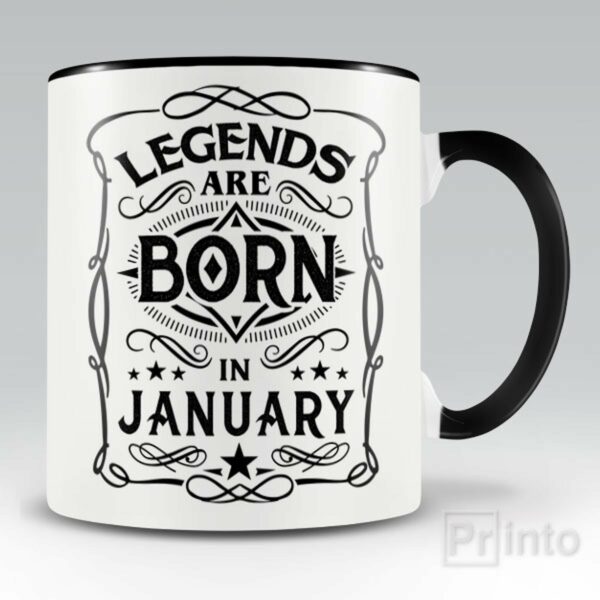 Legends are born in January – mug