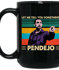Let Me Tell You Something Pendejo Vintage Mug Shirt Sweatshirt Long Sleeve Hoodie Tank Mug 1 Let Me Tell You Something Pendejo Vintage Mug Shirt Sweatshirt Long Sleeve Hoodie Tank Mug 2