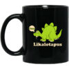 Lickalotapus Mug Shirt Sweatshirt Long Sleeve Hoodie Tank Mug