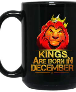 Lion King Are Born In December Mug Shirt Sweatshirt Long Sleeve Hoodie Tank Mug 2