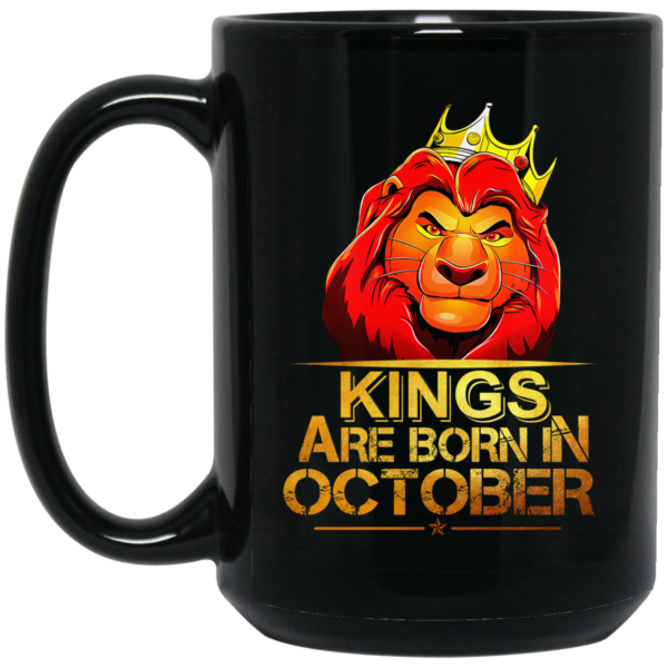 Lion King Are Born In October Mug Shirt Sweatshirt Long Sleeve Hoodie Tank Mug