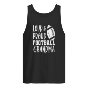 Loud And Proud Football Grandma Sweatshirt 4