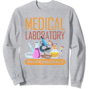 Medical Laboratory Professionals Sweatshirt